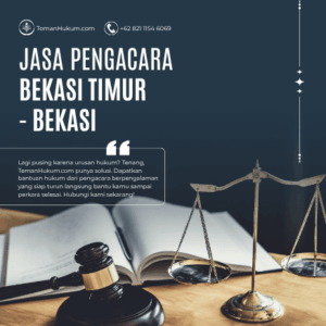 Jasa Pengacara di Bekasi Timur