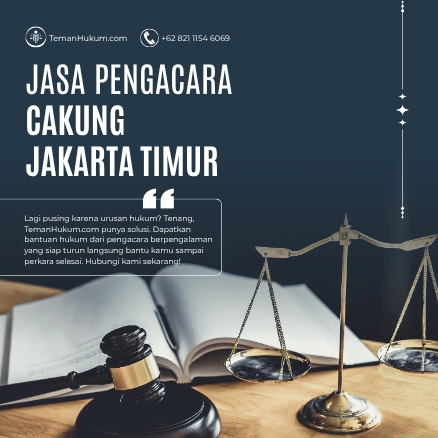 Jasa Pengacara di Cakung, Jakarta Timur