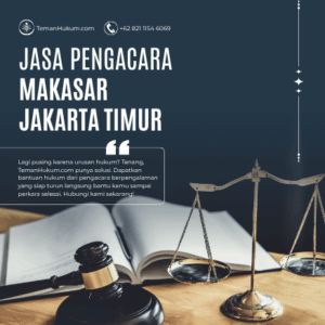 Jasa Pengacara di Makasar, Jakarta Timur
