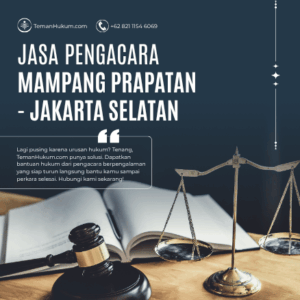 Jasa Pengacara di Mampang Prapatan, Jakarta Selatan