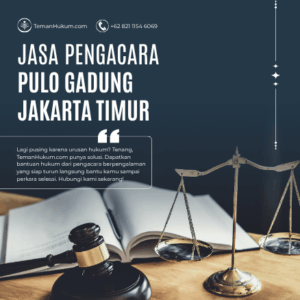 Jasa Pengacara di Pulo Gadung, Jakarta Timur