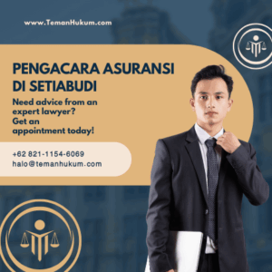 Pengacara Asuransi di Setiabudi, Jakarta Selatan