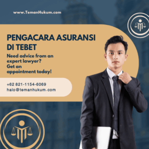 Pengacara Asuransi di Tebet, Jakarta Selatan
